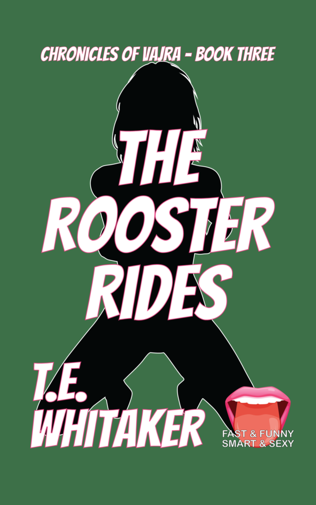 The Rooster Rides by T. E. Whitaker Cover Art